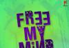 Omah Lay - Free My Mind