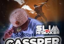 Slim The Hitmaker - Cassper Nyovest