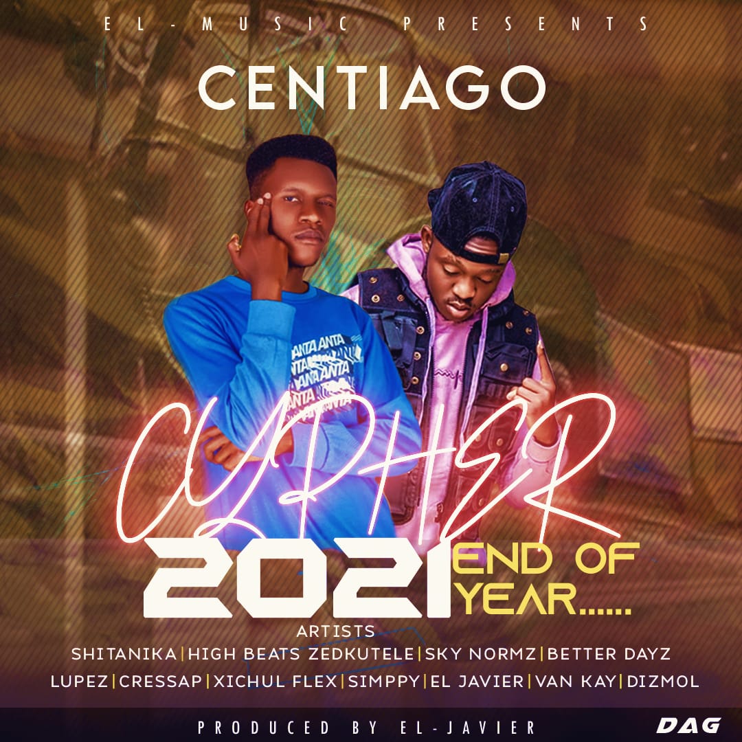 Various Artistes - Centiago End of Year Cypher 2021