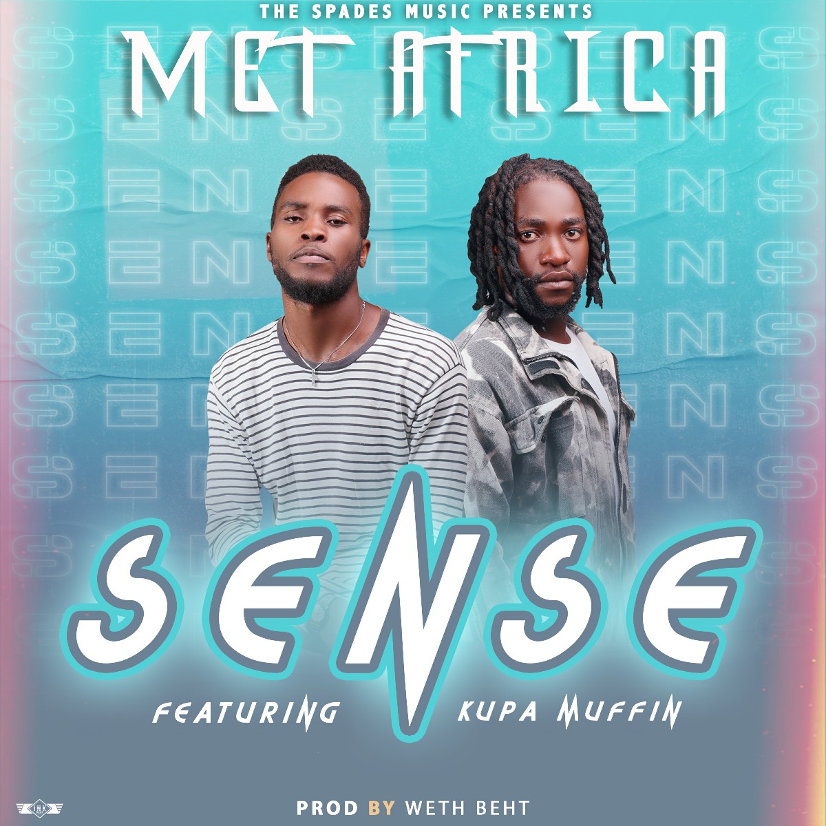 Met Africa ft. Kupa Muffin - Sense (Prod. Weth Beht)