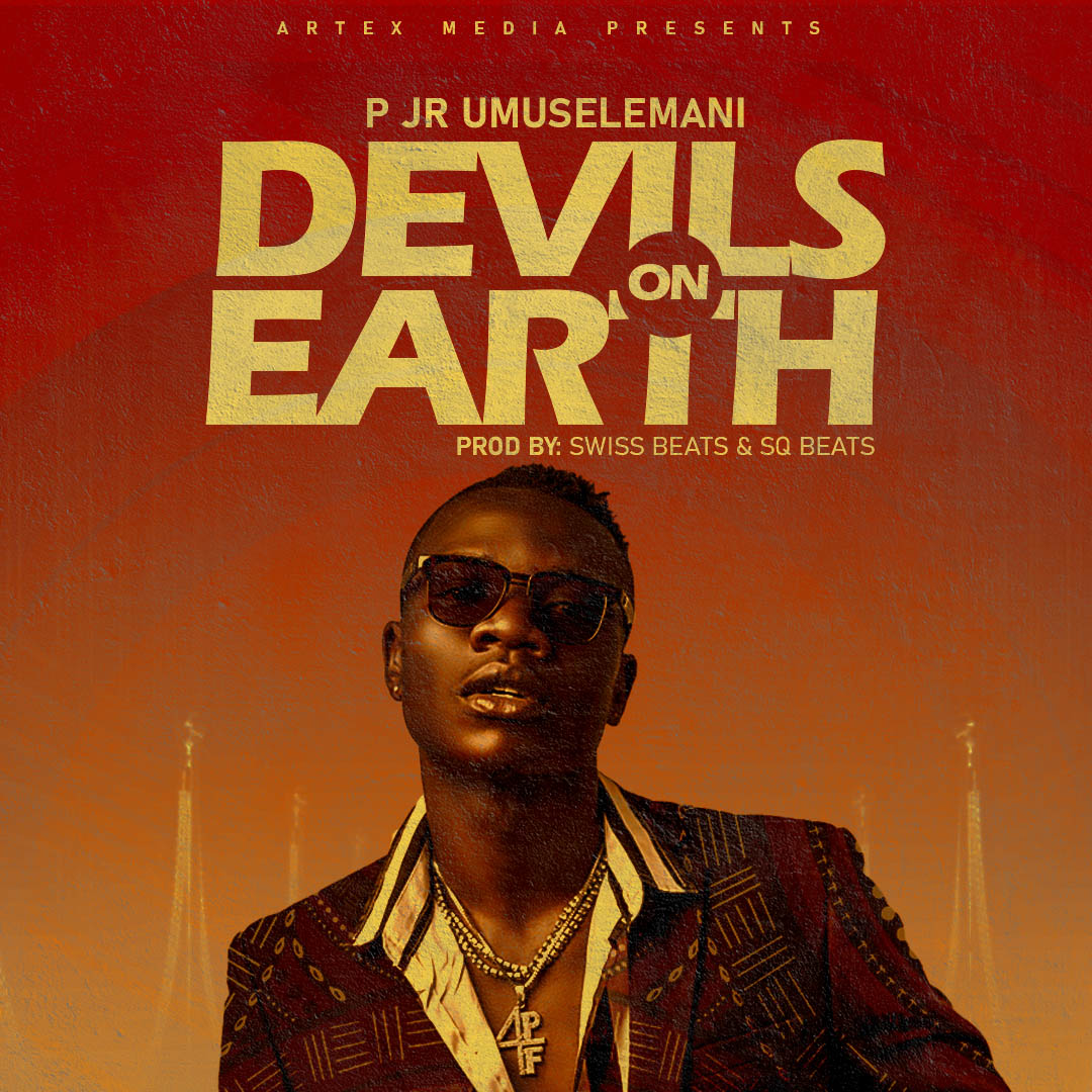 P Jr. Umuselemani - Devils On Earth