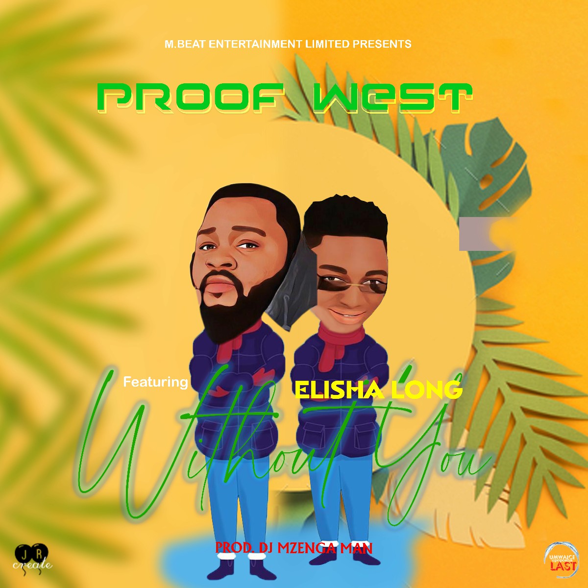 Proof West ft. Elisha Long - Without You