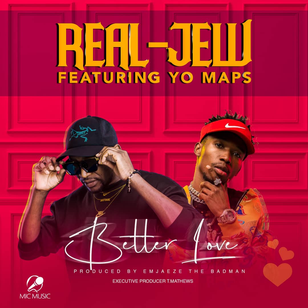 Real Jew ft. Yo Maps - Better Love
