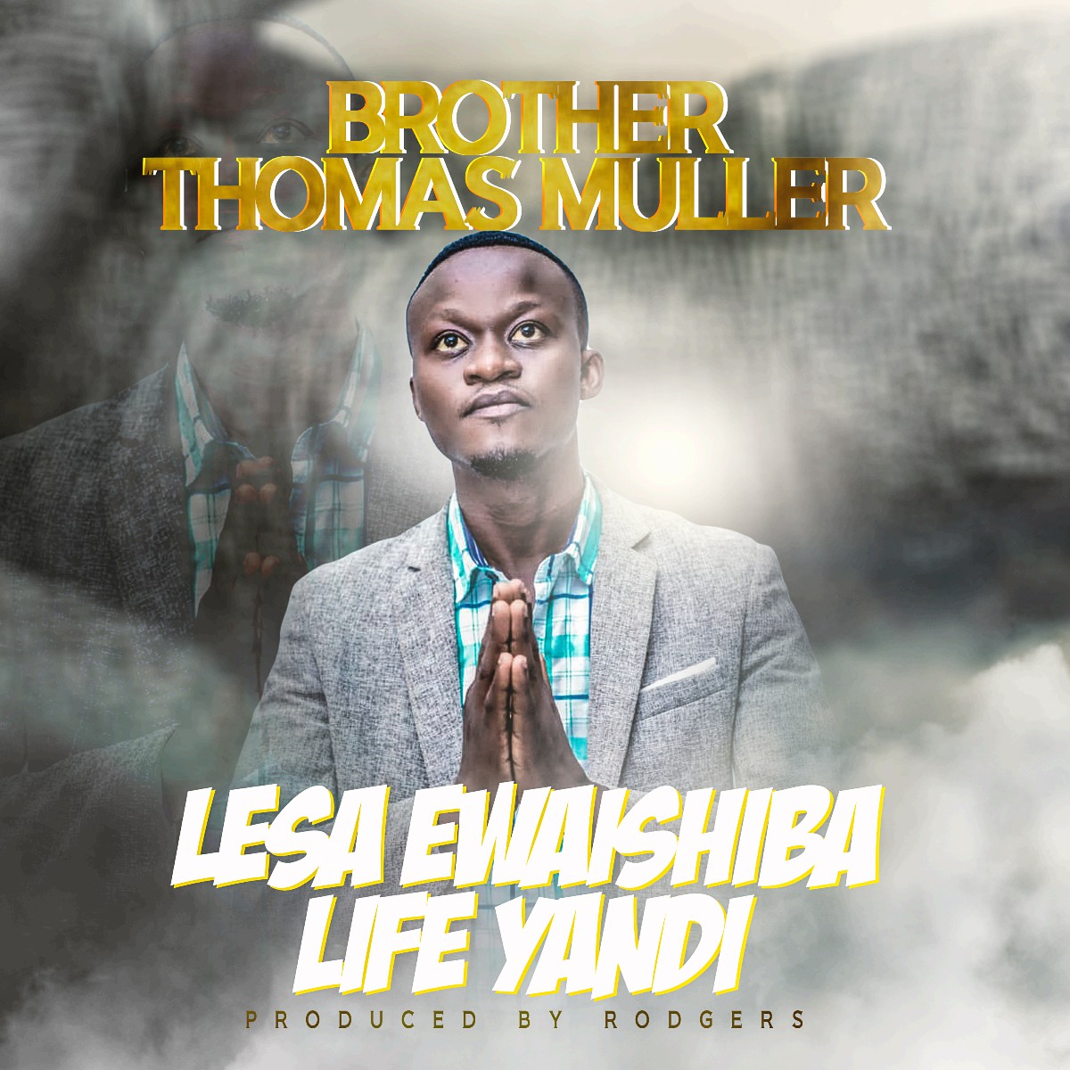 Brother Thomas Muller - Lesa Ewaishiba Life Yandi