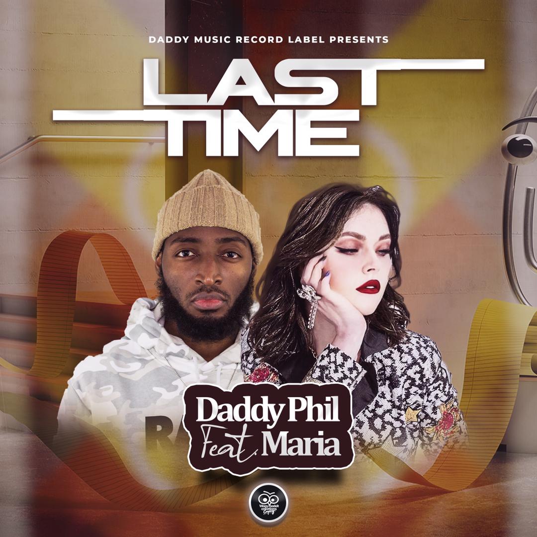 Daddy Phil ft. Maria Boyko - Last Time
