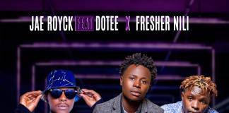 Jae Royck ft. Dotee & Fresher Nili - Bottle Yamankwala