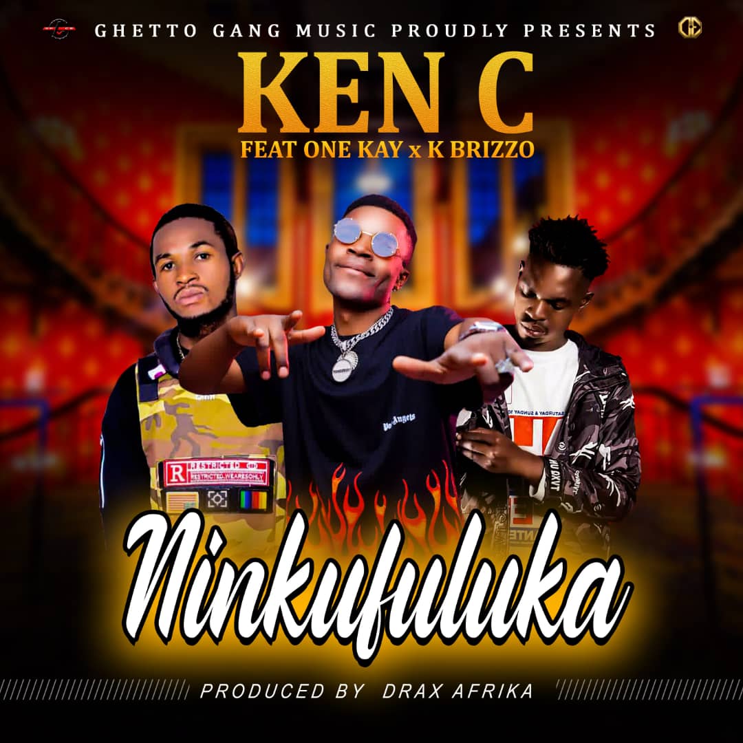 Ken C ft. One Kay & K Brizzo - Ninkufuluka (Prod. Drax Afrika)