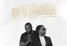 Khaligraph Jones ft. Nyashinski - Sifu Bwana