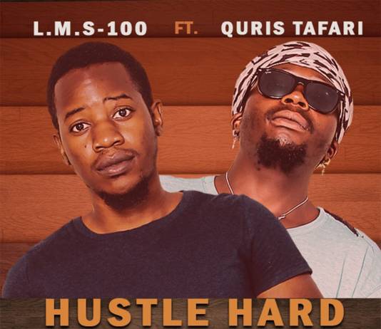 L.M.S-100 ft. Quris Tafari - Hustle Hard (They Won't Appreciate You)