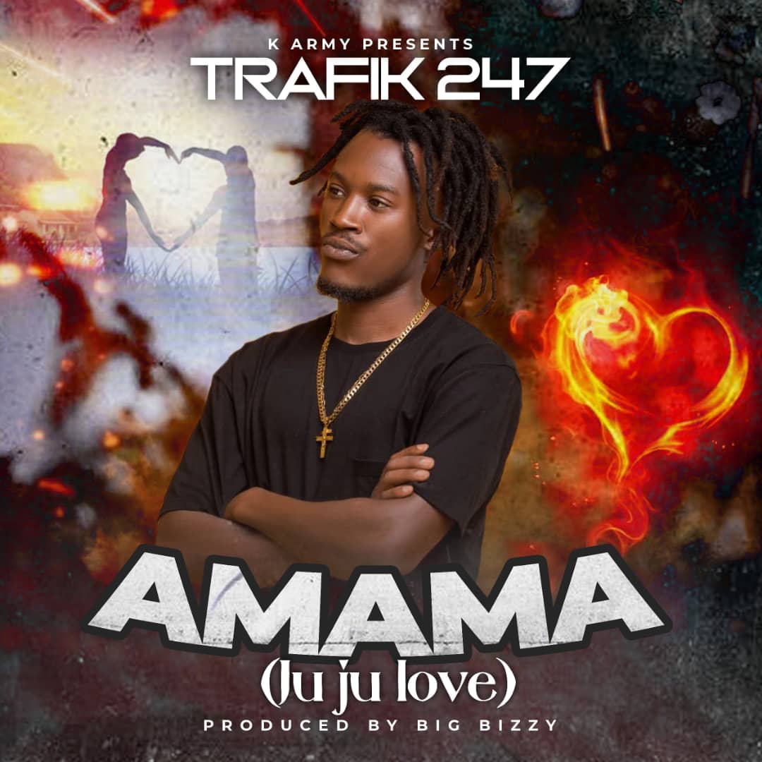 Trafik247 - Amama (Juju Love)