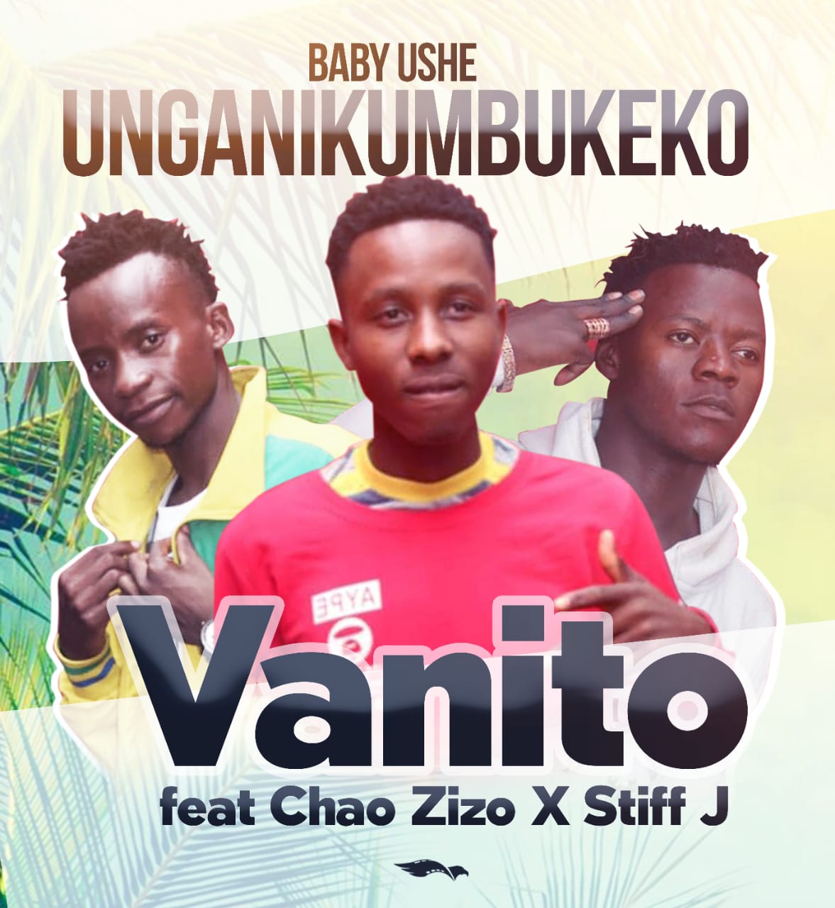 Vanito ft. Chao Zizo & Stiff J - Baby Ushe Unganikumbukeko