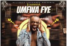 Alliance Ichipanda - Umfwa Fye Bwino