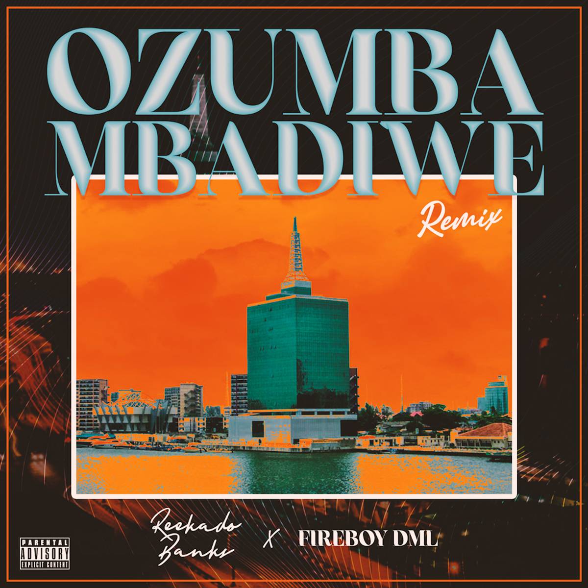 Reekado Banks ft. Fireboy DML - Ozumba Mbadiwe (Remix)