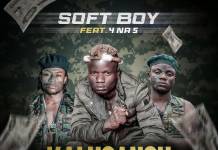 Soft Boy ft. 4 Na 5 - Kalusangu (Prod. T-Rux)