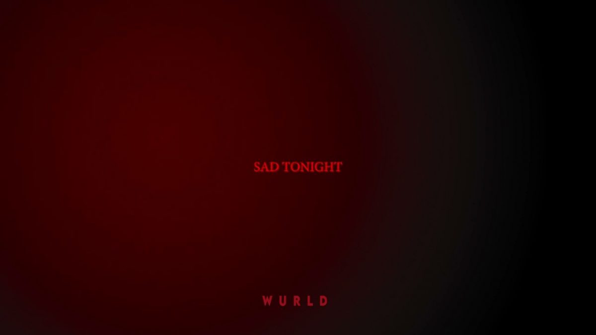 WurlD - Sad Tonight