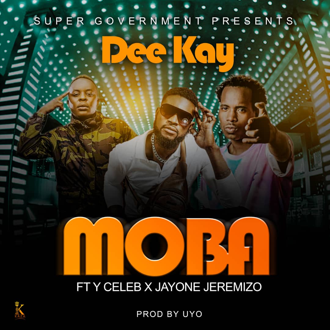 Dee Kay ft. Y Celeb & JayOne Jeremizo - Moba