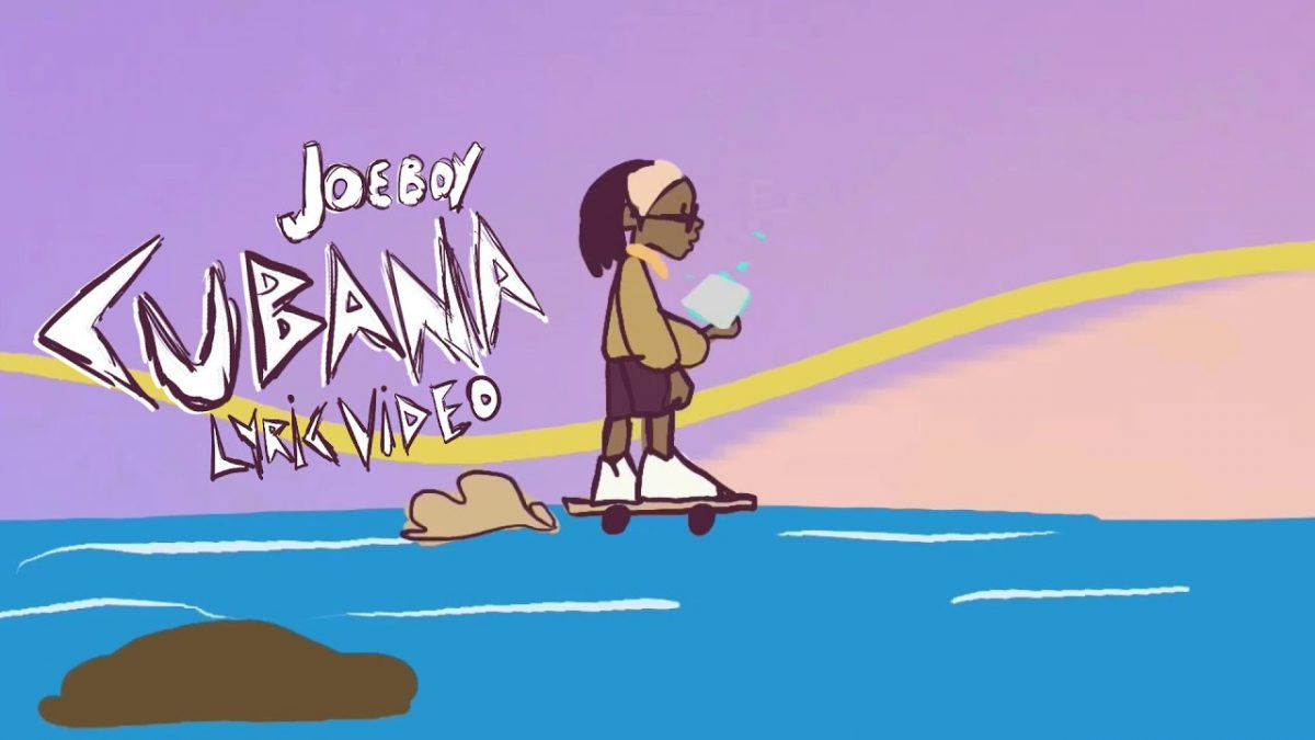 Joeboy - Cubana (Lyric Video)