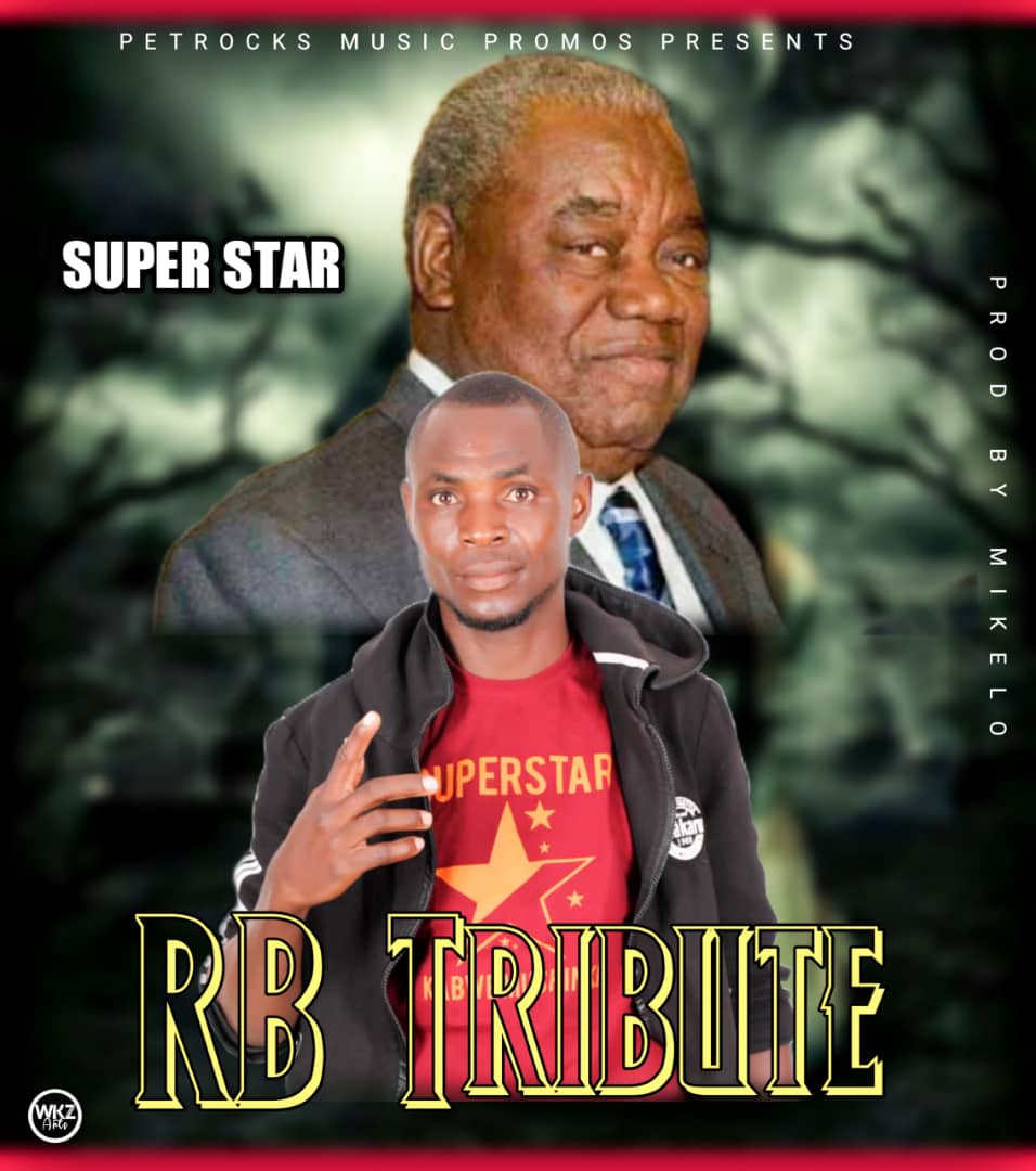 Kabwe Superstar - RB Tribute