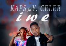 Kaps ft. Y Celeb - Iwe (Prod. Biggy Bang)