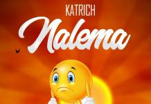 Katrich - Nalema (Prod. King Nachi Beats)