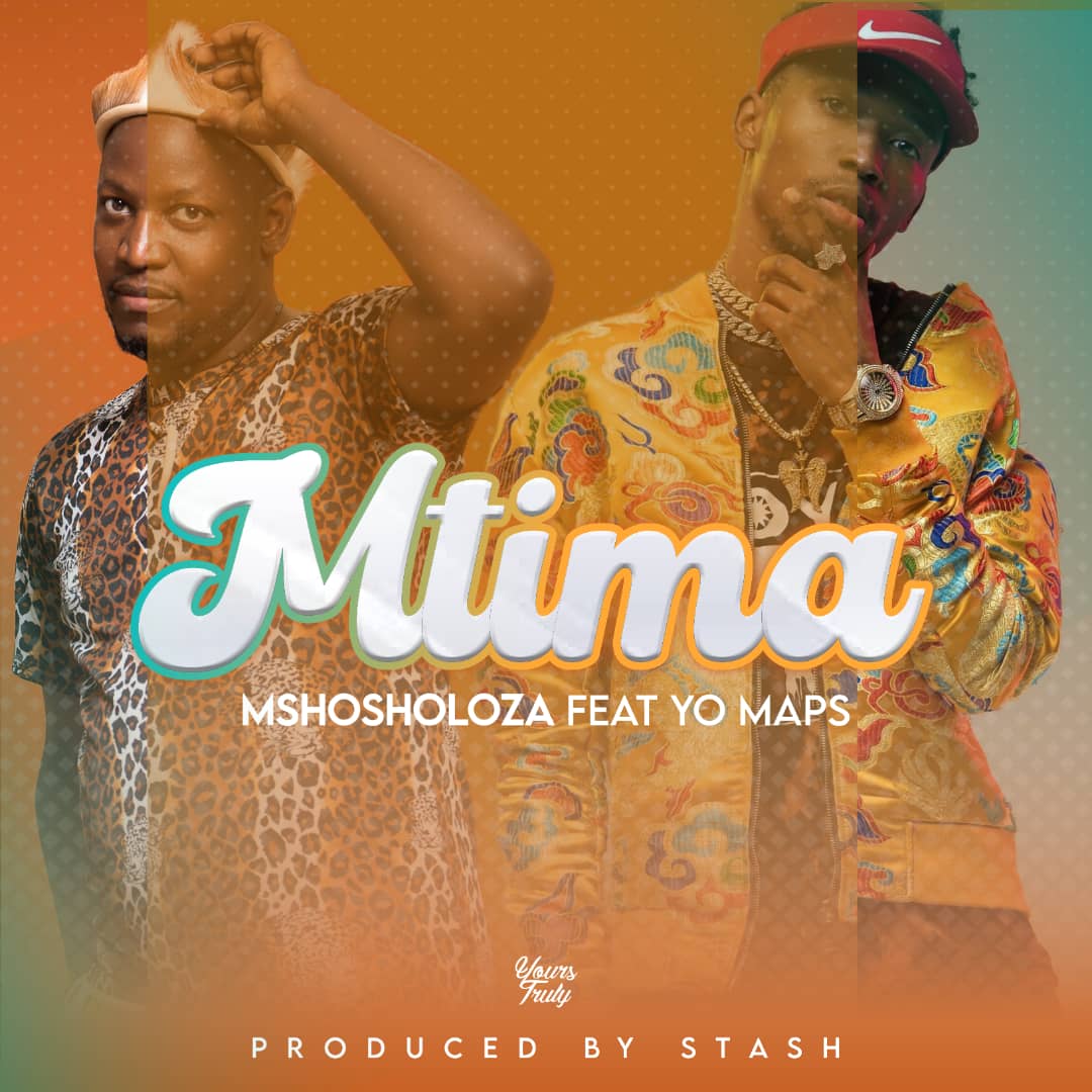 Mshosholoza ft. Yo Maps - Mtima (Prod. Stash)