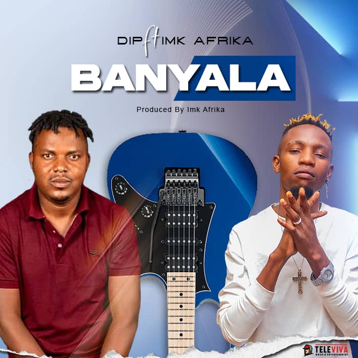 Dip ft. IMK Afrika - Banyala