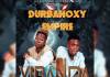 DurbanOxy Empire - Vibanda (Prod. One Dee)