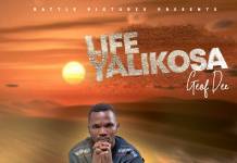 Geoff Dee - Life Yalikosa (Prod. Jerry Fingers)