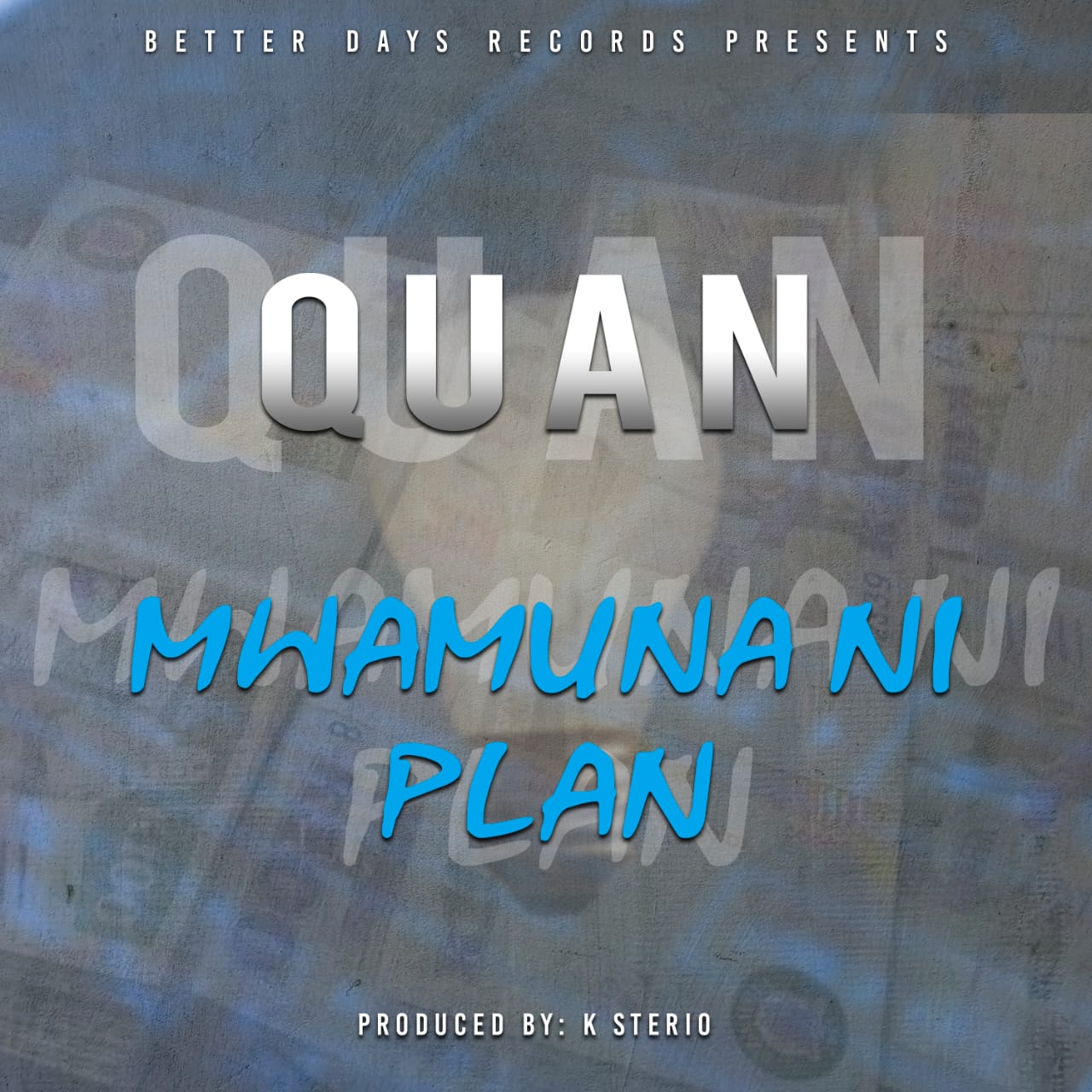 Quan - Mwamuna Ni Plan (Prod. K Stereo)