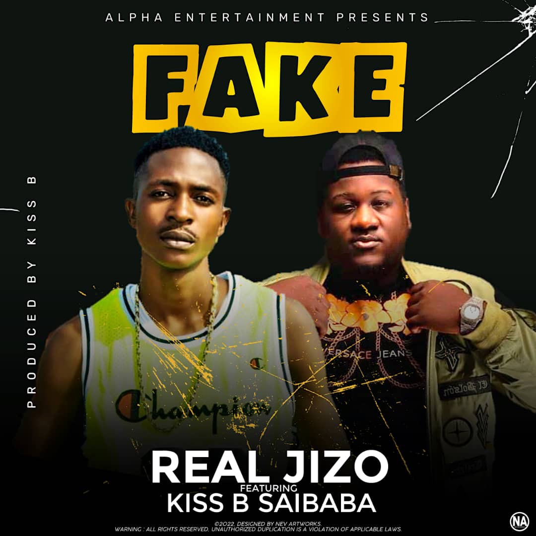 Real Jizo ft. Kiss B Sai Baba - Fake