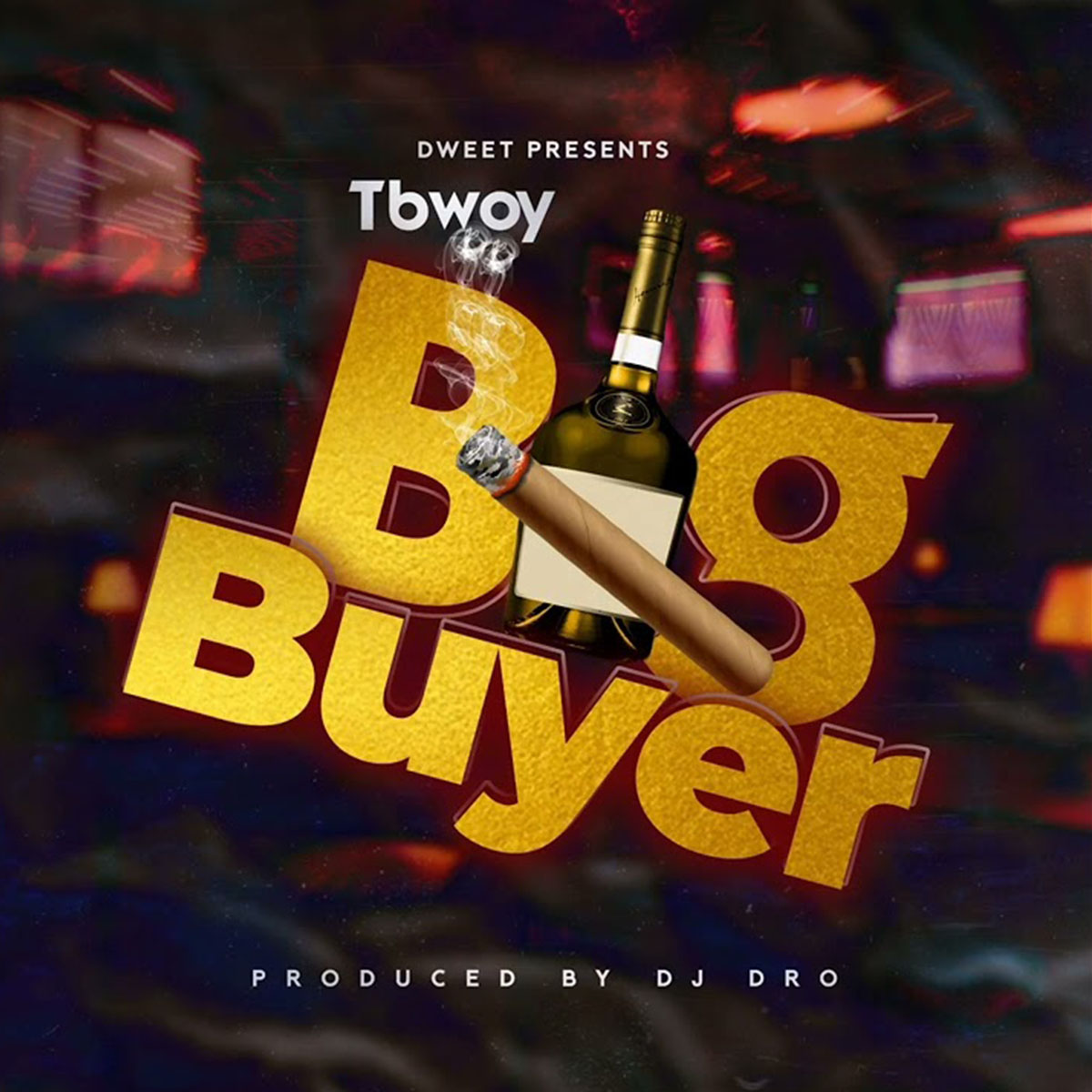 Tbwoy - Big Buyer