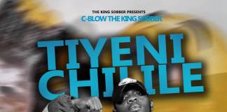 C-Blow The King Sobber - Tiyeni Chilile