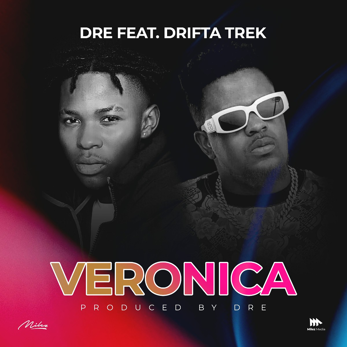 Dre ft. Drifta Trek - Veronica