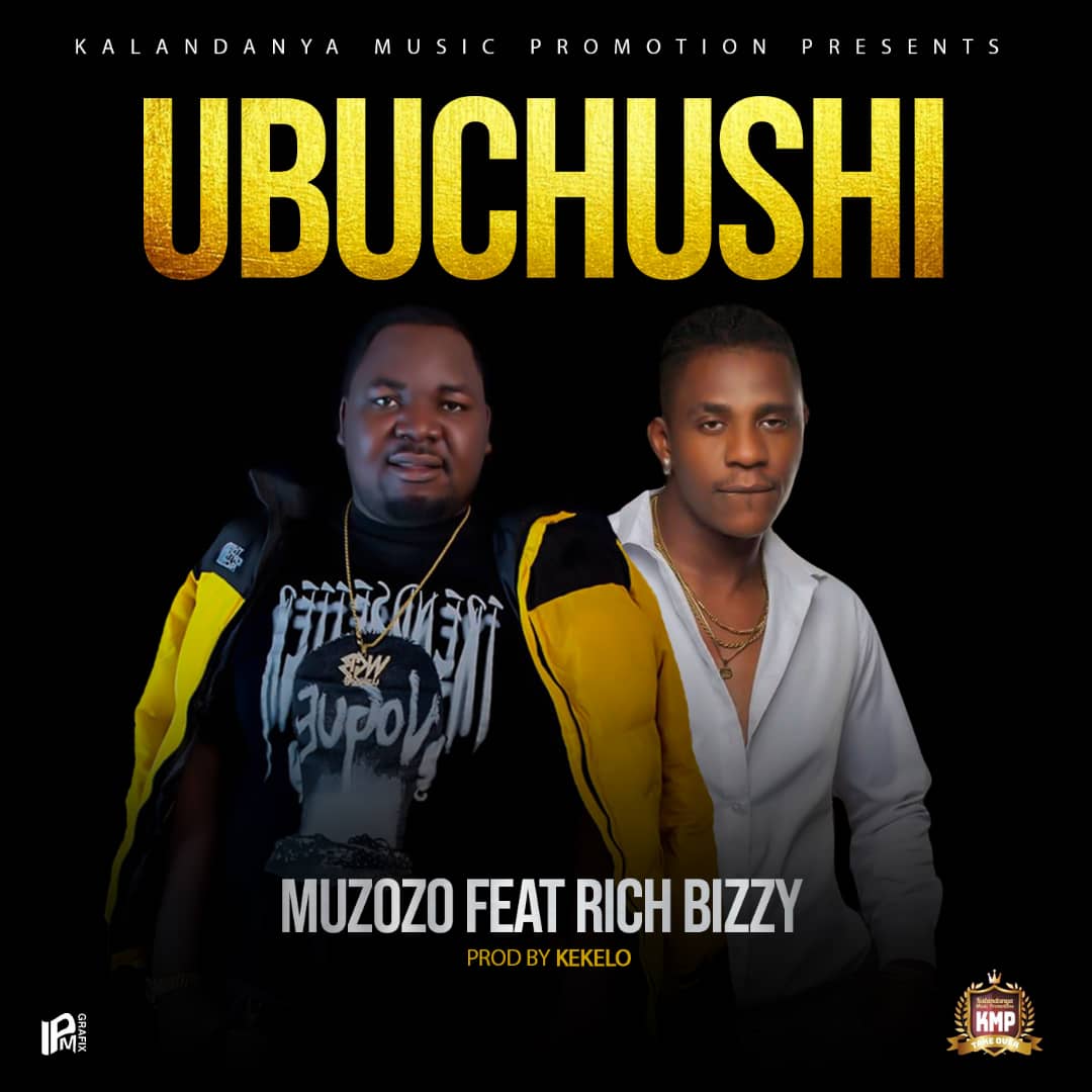 Muzozo ft. Rich Bizzy - Ubuchushi (Prod. Kekero)