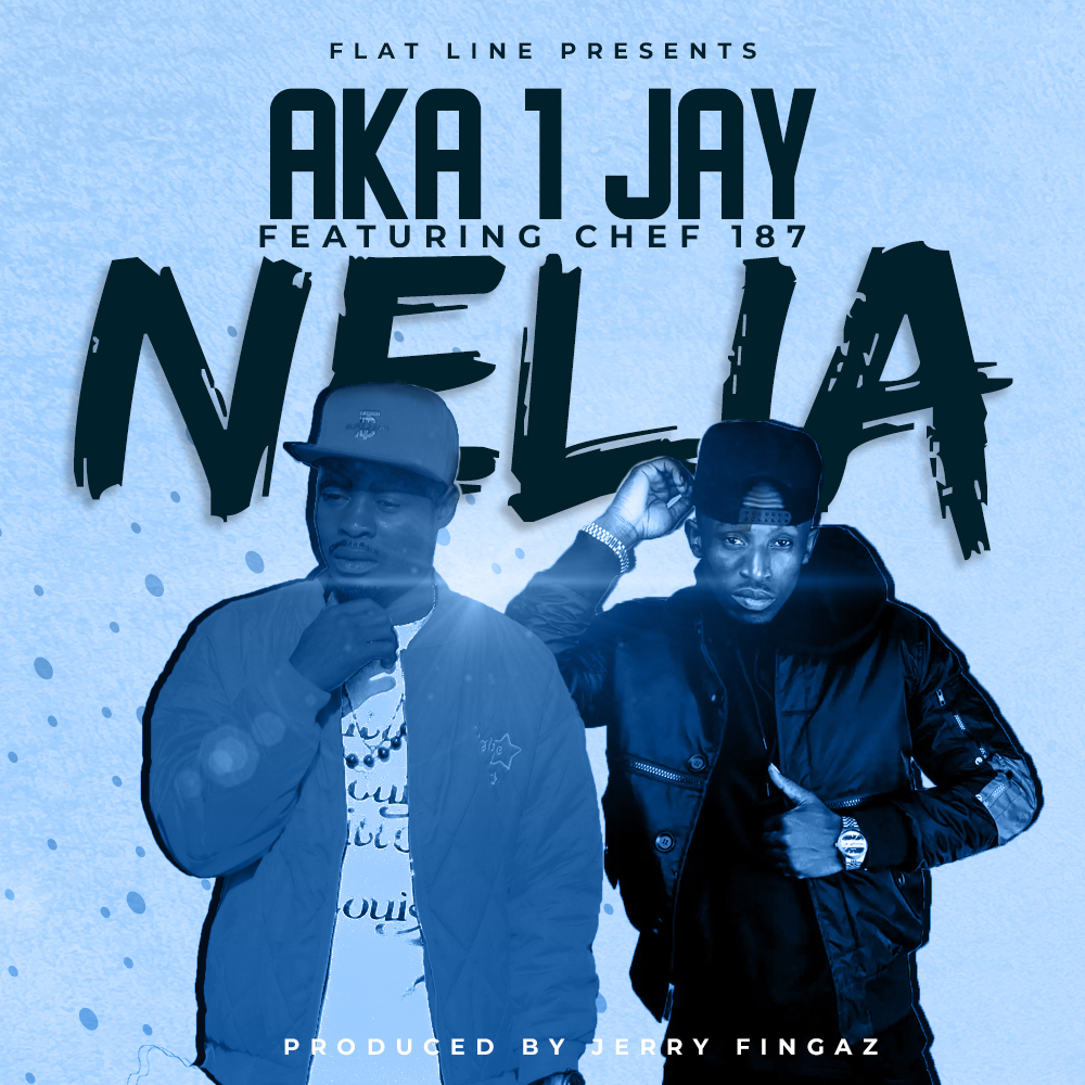 AKA 1 Jay ft. Chef 187 - Nelia