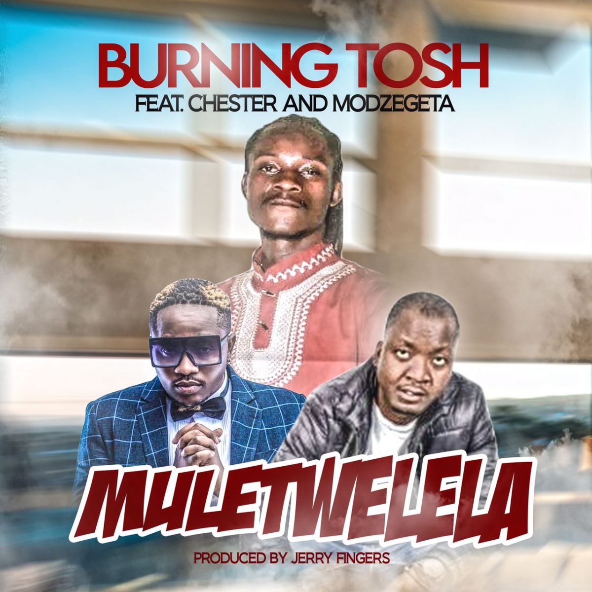 Burning Tosh ft. Chester & Mozegeta - Muletwelela