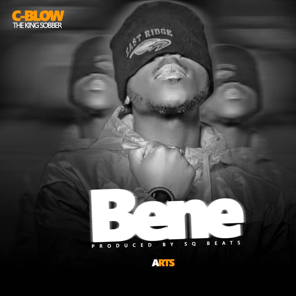 C-Blow The King Sobber - Bene (Prod. SQ Beats)