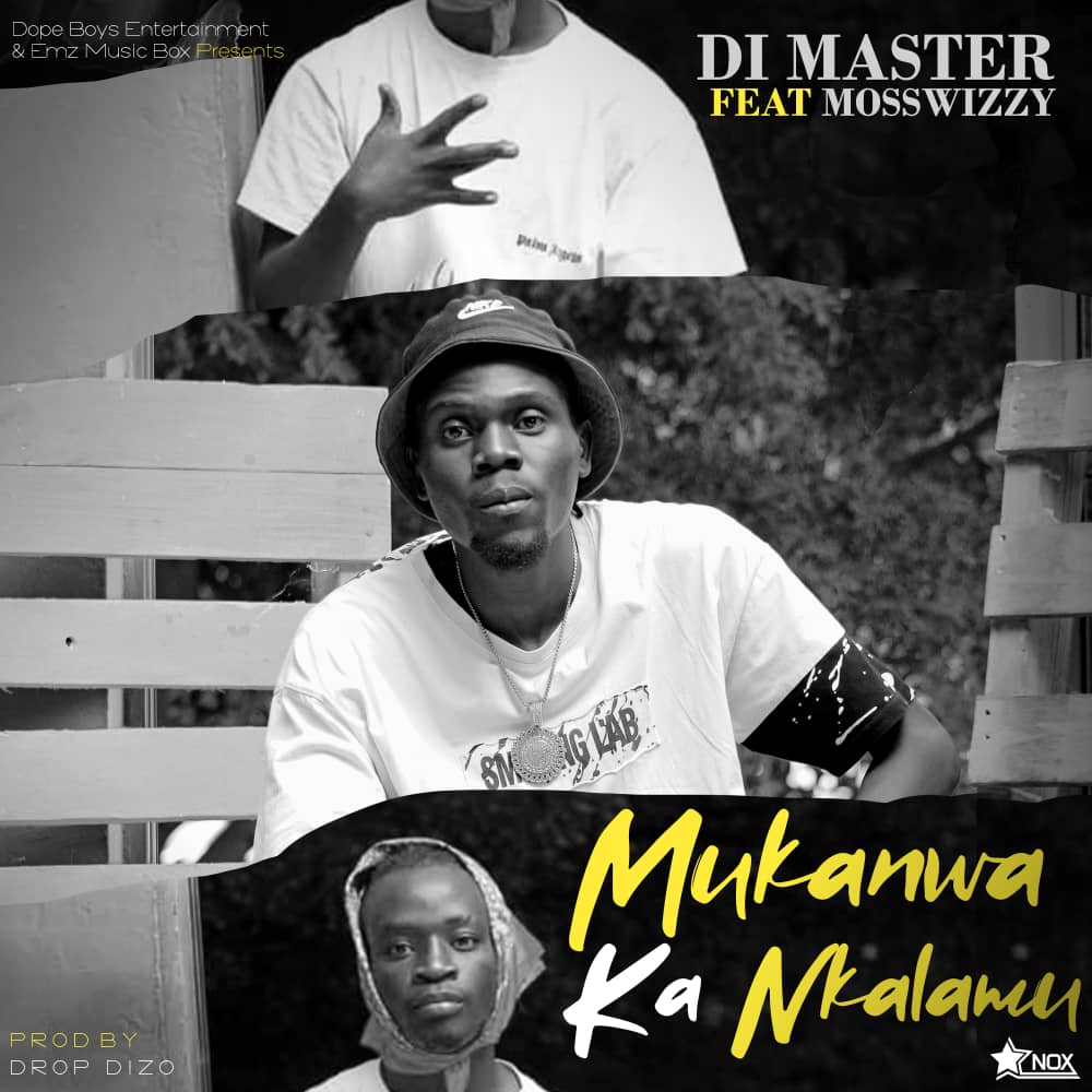 Di Master ft. Mosswizzy - Mukanwa Ka Nkalamu