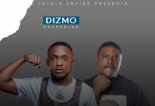 Dizmo ft. Bizzy Levels - Ameno Mafupa