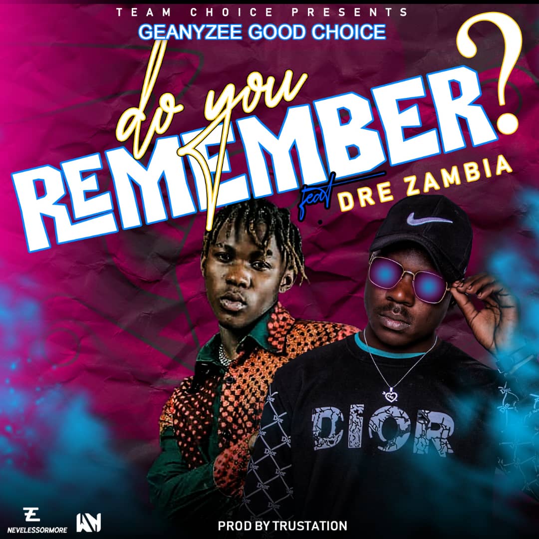 Geanyzee ft. Dre - Do You Remember
