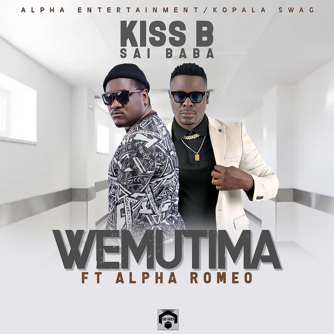 Kiss B Sai Baba ft. Alpha Romeo - Wemutima