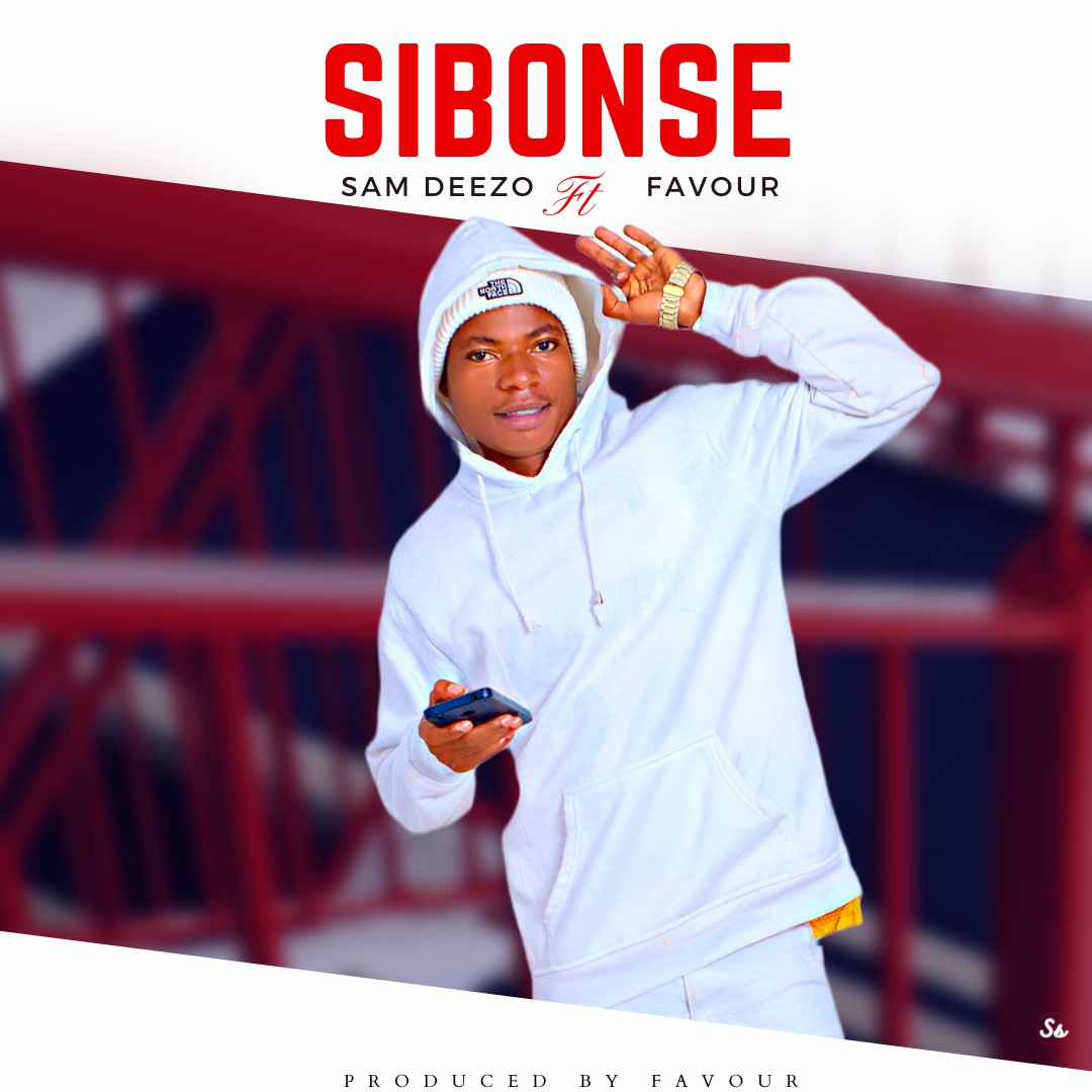 Sam Deezo ft. Favour - Sibonse