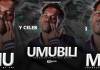 Y Celeb - Umubili (Prod. Snizzy Beats)