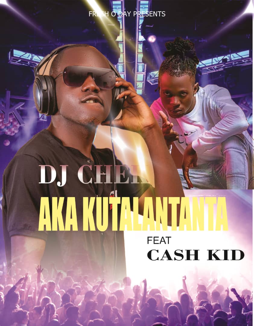 DJ Cheq ft. Cash Kid - Aka Kutalantanta