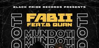 Fabii ft. B Quan - Mundoti (Prod. Swiss Beats)