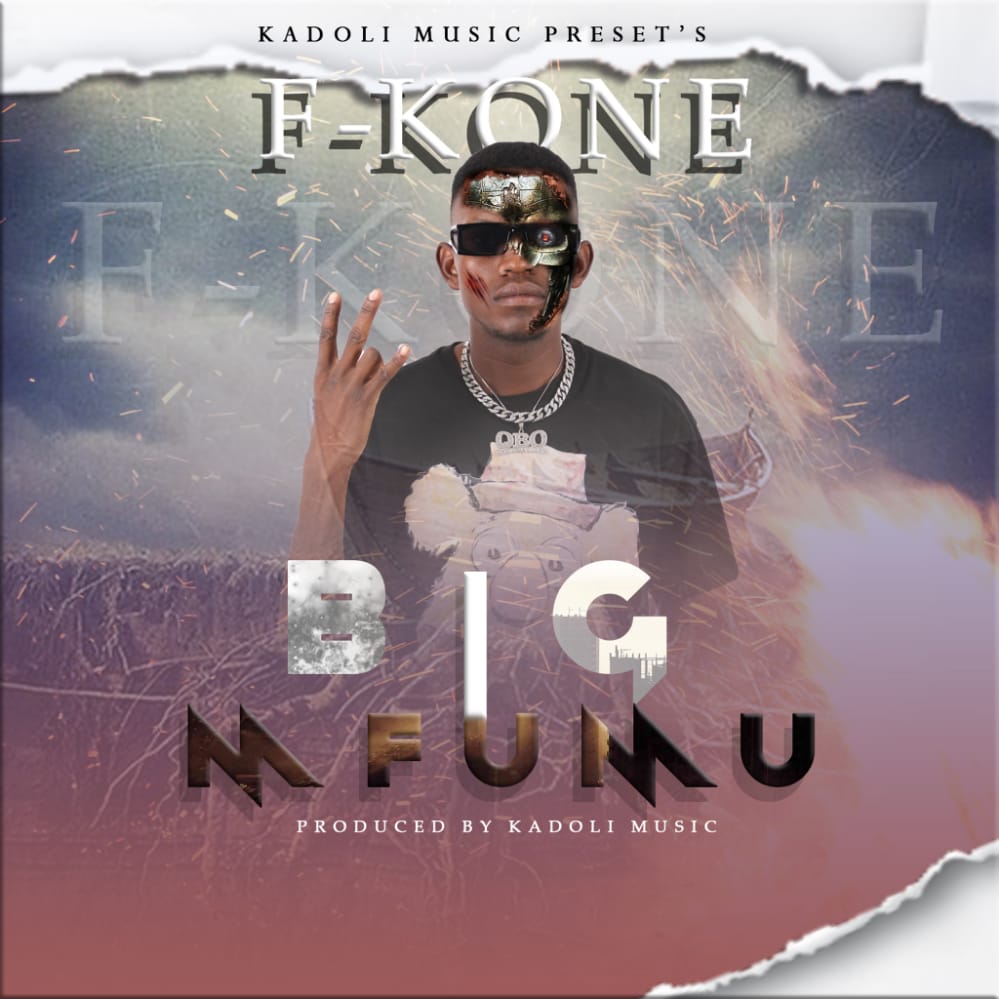 F-Kone - Big Mfumu (Prod. Kadoli Music)