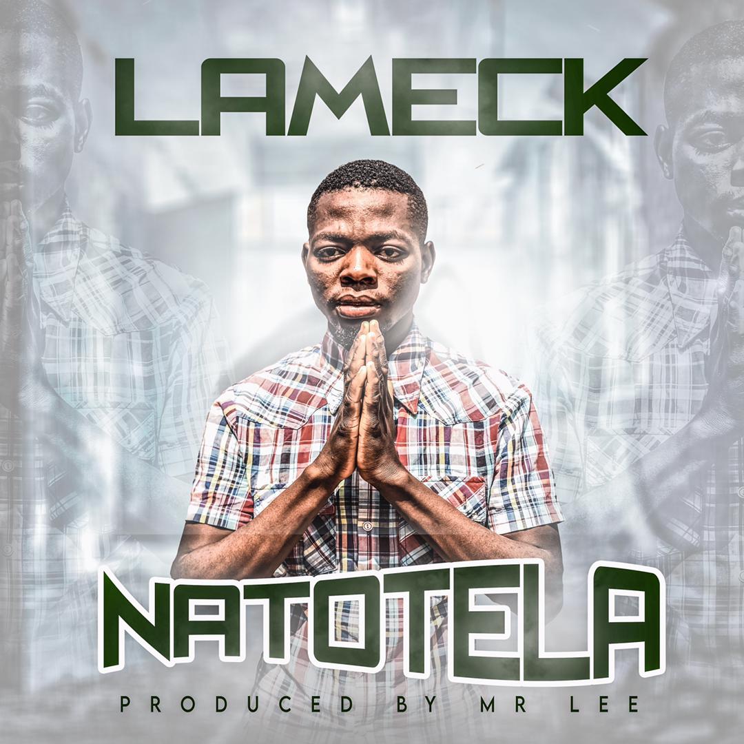 Lameck - Natotela (Prod. Mr Lee)