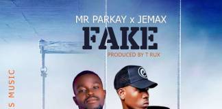 Mr Parkay ft. Jemax - Fake (Prod. T-Rux)