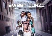 Sweet Jorzi ft. Tok Cido & Bertsheba - Chikwati