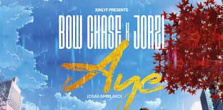 Bow Chase ft. Jorzi - Aye